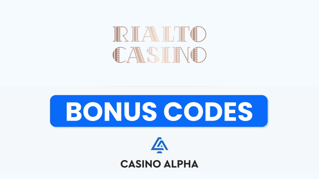 Rialto Casino Bonus Codes