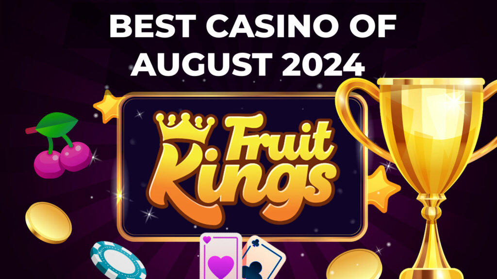 FruitKings - Best Casino of August 2024