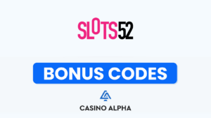 Slots52 Casino Bonus Codes - 2025