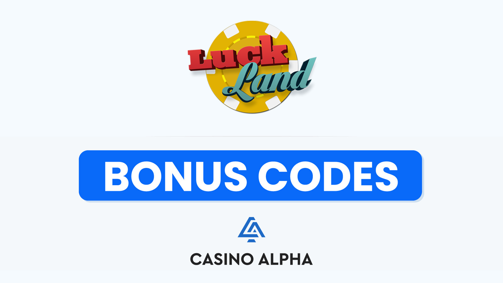 Luckland Casino Bonus Codes - 2024