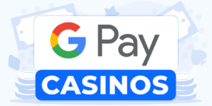 All UK Google Pay Casinos - 2025